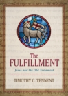 The Fulfillment : Jesus and the Old Testament - eBook