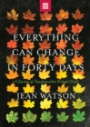 Everything Can Change in Forty Days : A Journey of Transformation in Christ - eBook