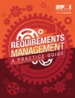Requirements Management : A Practice Guide - Book