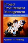 Project Procurement Management : Contracting, Subcontracting, Teaming - Book