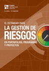The Standard for Risk Management in Portfolios, Programs, and Projects (SPANISH) - eBook