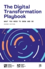 The Digital Transformation Playbook : What You Need to Know and Do - Book