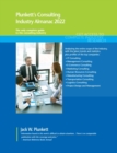 Plunkett's Consulting Industry Almanac 2022 : Consulting Industry Market Research, Statistics, Trends and Leading Companies - Book