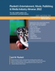 Plunkett's Entertainment, Movie, Publishing & Media Industry Almanac 2022 : Entertainment, Movie, Publishing & Media Industry Market Research, Statistics, Trends and Leading Companies - Book