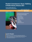 Plunkett's Entertainment, Movie, Publishing & Media Industry Almanac 2023 - Book