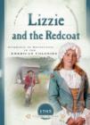 Lizzie and the Redcoat : Stirrings of Revolution in the American Colonies - eBook