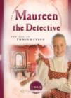 Maureen the Detective : The Age of Immigration - eBook