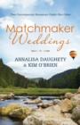 Matchmaker Weddings : Two Contempoary Romances Under One Cover - eBook