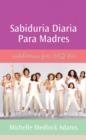 Sabiduria diaria para madres : Spanish Translation - eBook