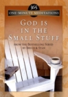 365 One-Minute Meditations from God Is in the Small Stuff - eBook
