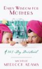 Daily Wisdom For Mothers - eBook