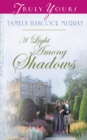 A Light Among Shadows - eBook
