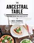 The Ancestral Table : Traditional Recipes for a Paleo Lifestyle - Book