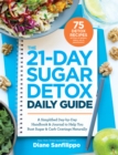 21-Day Sugar Detox Daily Guide - eBook