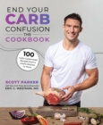 End Your Carb Confusion: The Cookbook - eBook