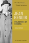 Jean Renoir : Projections of Paradise - eBook