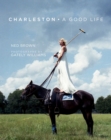 Charleston: A Good Life - eBook