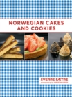 Norwegian Cakes and Cookies : Scandinavian Sweets Made Simple - eBook