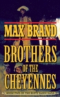 Brother of the Cheyennes : Book Two of the Rusty Sabin Saga - eBook