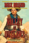 Valley of Outlaws : A Western Story - eBook