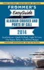 Frommer's EasyGuide to Alaskan Cruises and Ports of Call 2014 - eBook