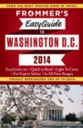 Frommer's EasyGuide to Washington, D.C. 2014 - eBook