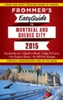 Frommer's EasyGuide to Montreal and Quebec City 2015 - eBook