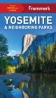 Frommer's Yosemite and Neighboring Parks - eBook