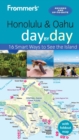 Frommer's Honolulu and Oahu day by day - eBook