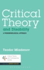 Critical Theory and Disability : A Phenomenological Approach - Book