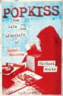 Popkiss : The Life and Afterlife of Sarah Records - eBook