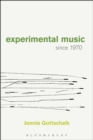 Experimental Music Since 1970 - eBook