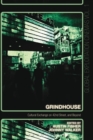 Grindhouse : Cultural Exchange on 42nd Street, and Beyond - Book
