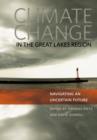 Climate Change in the Great Lakes Region : Navigating an Uncertain Future - eBook