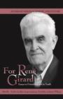 For Rene Girard : Essays in Friendship and in Truth - eBook