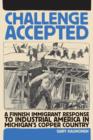 Challenge Accepted : A Finnish Immigrant Response to Industrial America in Michigan's Copper Country - eBook