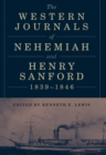 The Western Journals of Nehemiah and Henry Sanford, 1839-1846 - eBook