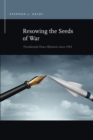 Resowing the Seeds of War : Presidential Peace Rhetoric since 1945 - eBook
