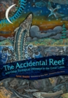 The Accidental Reef and Other Ecological Odysseys in the Great Lakes - eBook