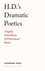 H.D.'s Dramatic Poetics - Book