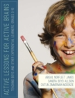 Active Lessons for Active Brains : Teaching Boys and Other Experiential Learners, Grades 3-10 - eBook