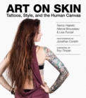 Art on Skin : Tattoos, Style, and the Human Canvas - eBook