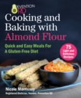 Prevention RD's Cooking and Baking with Almond Flour : Quick and Easy Meals For A Gluten-Free Diet - eBook