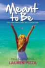 Meant to Be : The Lives and Loves of a Jersey Girl - eBook
