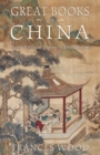 Great Books of China : From Ancient Times to the Present - eBook