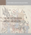 The History of Arabia, Ancient and Modern - eBook