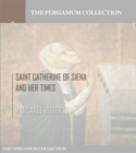 Saint Catherine of Siena and Her Times - eBook