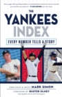 The Yankees Index : Every Number Tells a Story - Book