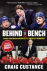 Behind the Bench : Inside the Minds of Hockey's Greatest Coaches - Book