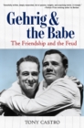 Gehrig and the Babe : The Friendship and the Feud - Book